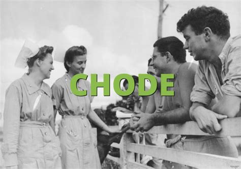 what is a chode|CHODE Definition & Meaning 